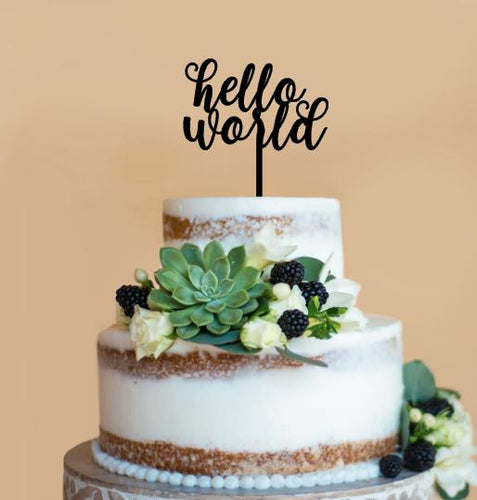 Hello World Cake Topper, Cake Decoration, Baby Shower Decoration, Newborn, Birthday, Gender Reveal, Wooden cake topper